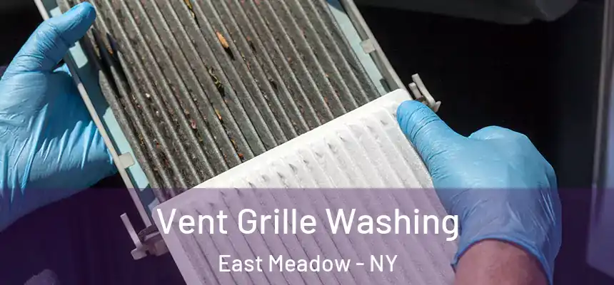  Vent Grille Washing East Meadow - NY